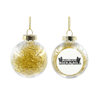 Milk, Naps, Rock N Roll, Χριστουγεννιάτικη μπάλα δένδρου διάφανη με χρυσό γέμισμα 8cm
