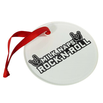 Milk, Naps, Rock N Roll, Christmas ornament glass 9cm