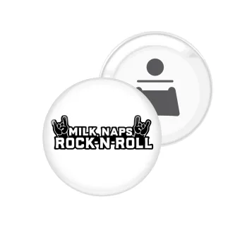 Milk, Naps, Rock N Roll, Μαγνητάκι και ανοιχτήρι μπύρας στρογγυλό διάστασης 5,9cm