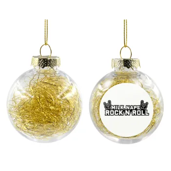 Milk, Naps, Rock N Roll, Στολίδι Χριστουγεννιάτικη μπάλα δένδρου διάφανη με χρυσό γέμισμα 8cm