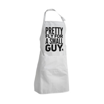 Pretty fly for a small guy, Ποδιά Σεφ Ολόσωμη Ενήλικων (με ρυθμιστικά και 2 τσέπες)