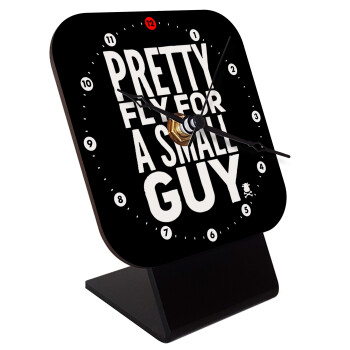 Pretty fly for a small guy, Quartz Wooden table clock with hands (10cm)