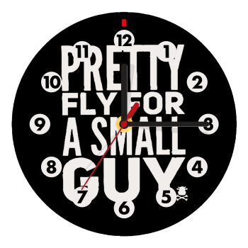 Pretty fly for a small guy, Wooden wall clock (20cm)