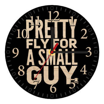 Pretty fly for a small guy, Ρολόι τοίχου ξύλινο plywood (20cm)