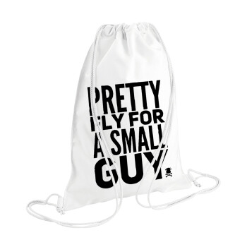 Pretty fly for a small guy, Τσάντα πλάτης πουγκί GYMBAG λευκή (28x40cm)