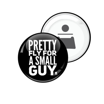 Pretty fly for a small guy, Μαγνητάκι και ανοιχτήρι μπύρας στρογγυλό διάστασης 5,9cm