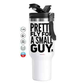 Pretty fly for a small guy, Mega Stainless steel Tumbler with lid, double wall 1,2L
