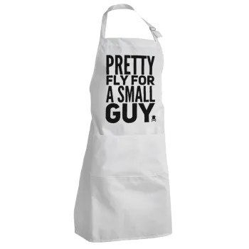 Pretty fly for a small guy, Adult Chef Apron (with sliders and 2 pockets)