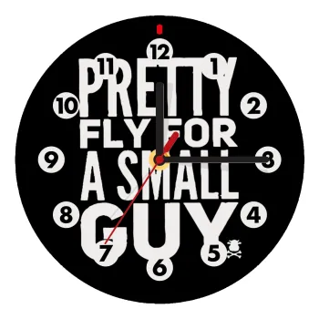 Pretty fly for a small guy, Wooden wall clock (20cm)