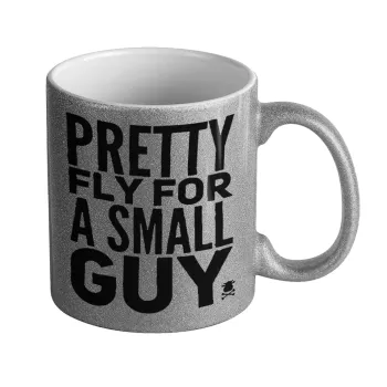 Pretty fly for a small guy, Κούπα Ασημένια Glitter που γυαλίζει, κεραμική, 330ml