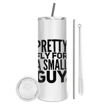 Pretty fly for a small guy, Tumbler ποτήρι θερμό από ανοξείδωτο ατσάλι 600ml, με μεταλλικό καλαμάκι & βούρτσα καθαρισμού