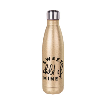 Sweet child of mine!, Glitter gold stainless steel thermos bottle, double-walled, 500ml