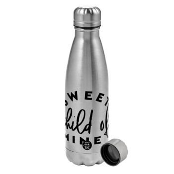 Sweet child of mine!, Metallic water bottle, stainless steel, 750ml