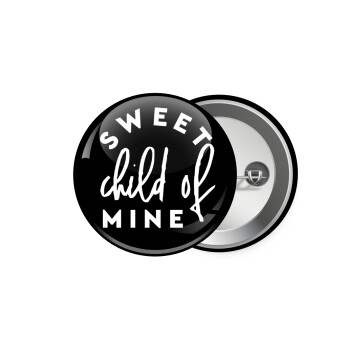 Sweet child of mine!, Κονκάρδα παραμάνα 5.9cm