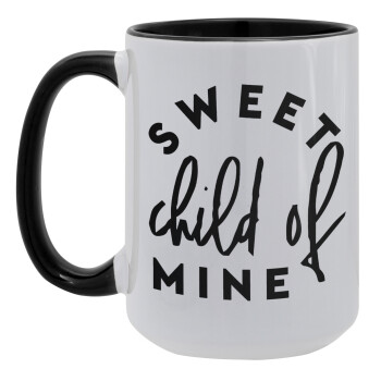 Sweet child of mine!, Κούπα Mega 15oz, κεραμική Μαύρη, 450ml