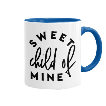 Sweet child of mine!, Mug colored blue, ceramic, 330ml