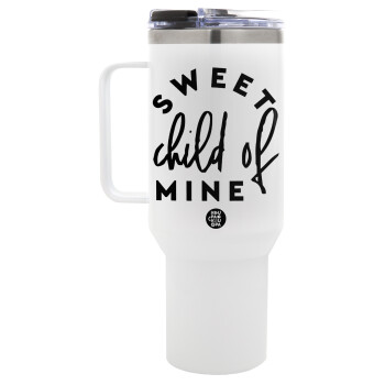 Sweet child of mine!, Mega Stainless steel Tumbler with lid, double wall 1,2L