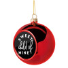 Sweet child of mine!, Χριστουγεννιάτικη μπάλα δένδρου Κόκκινη 8cm