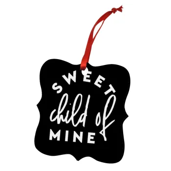 Sweet child of mine!, Christmas ornament polygon wooden 7.5cm