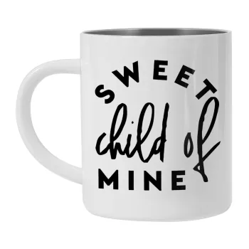 Sweet child of mine!, Mug Stainless steel double wall 300ml