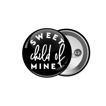 Sweet child of mine!, Κονκάρδα παραμάνα 5.9cm