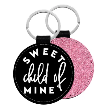 Sweet child of mine!, Μπρελόκ Δερματίνη, στρογγυλό ΡΟΖ (5cm)