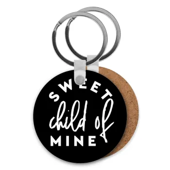 Sweet child of mine!, Μπρελόκ Ξύλινο στρογγυλό MDF Φ5cm