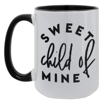 Sweet child of mine!, Κούπα Mega 15oz, κεραμική Μαύρη, 450ml