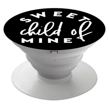 Sweet child of mine!, Phone Holders Stand  Λευκό Βάση Στήριξης Κινητού στο Χέρι