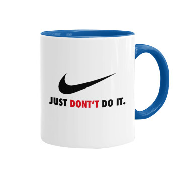 Just Don't Do it!, Mug colored blue, ceramic, 330ml