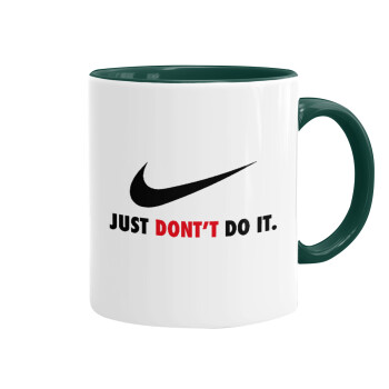 Just Don't Do it!, Mug colored green, ceramic, 330ml