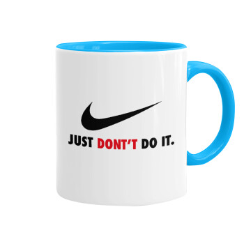 Just Don't Do it!, Mug colored light blue, ceramic, 330ml