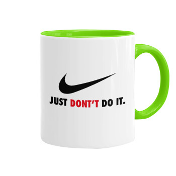 Just Don't Do it!, Mug colored light green, ceramic, 330ml