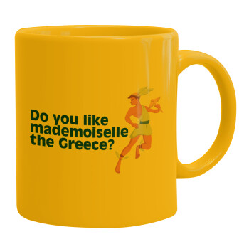 Do you like mademoiselle the Greece, Ceramic coffee mug yellow, 330ml (1pcs)