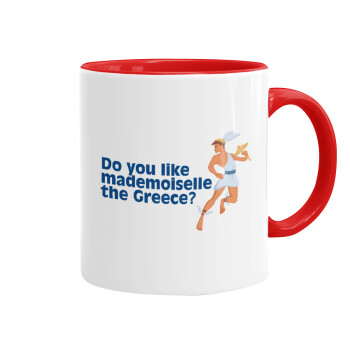 Do you like mademoiselle the Greece, Mug colored red, ceramic, 330ml