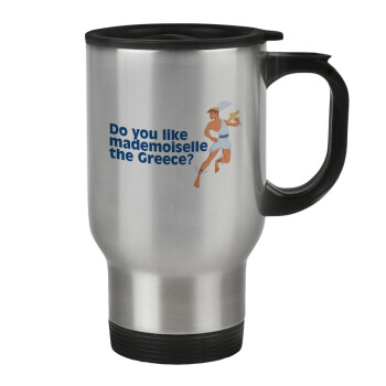Do you like mademoiselle the Greece, Stainless steel travel mug with lid, double wall 450ml