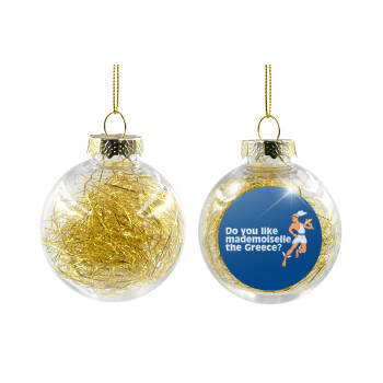 Do you like mademoiselle the Greece, Χριστουγεννιάτικη μπάλα δένδρου διάφανη με χρυσό γέμισμα 8cm