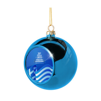 1821-2021, 200 χρόνια από την επανάσταση!, Χριστουγεννιάτικη μπάλα δένδρου Μπλε 8cm