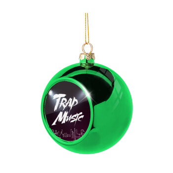 Trap music, Χριστουγεννιάτικη μπάλα δένδρου Πράσινη 8cm