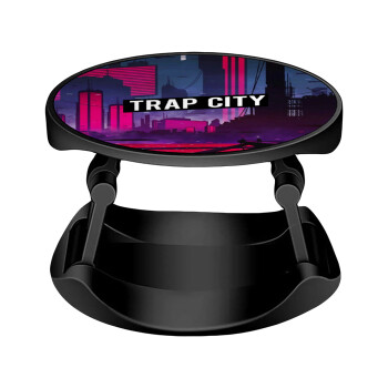 Trap city, Phone Holders Stand  Stand Βάση Στήριξης Κινητού στο Χέρι