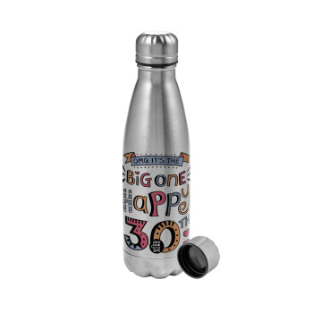 Big one Happy 30th, Metallic water bottle, stainless steel, 750ml