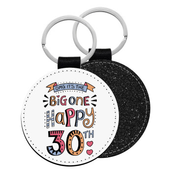 Big one Happy 30th, Μπρελόκ Δερματίνη, στρογγυλό ΜΑΥΡΟ (5cm)