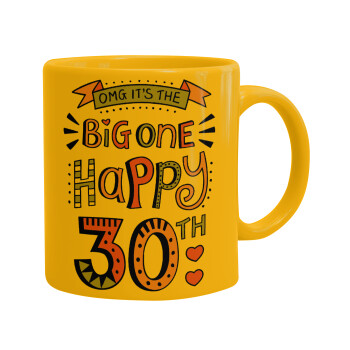 Big one Happy 30th, Ceramic coffee mug yellow, 330ml (1pcs)
