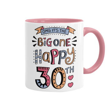Big one Happy 30th, Mug colored pink, ceramic, 330ml
