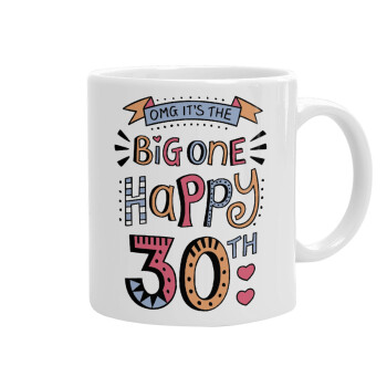 Big one Happy 30th, Ceramic coffee mug, 330ml (1pcs)