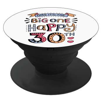 Big one Happy 30th, Phone Holders Stand  Black Hand-held Mobile Phone Holder