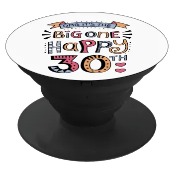 Big one Happy 30th, Phone Holders Stand  Black Hand-held Mobile Phone Holder