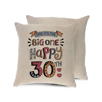 Big one Happy 30th, Μαξιλάρι καναπέ ΛΙΝΟ 40x40cm περιέχεται το  γέμισμα
