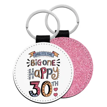 Big one Happy 30th, Μπρελόκ Δερματίνη, στρογγυλό ΡΟΖ (5cm)