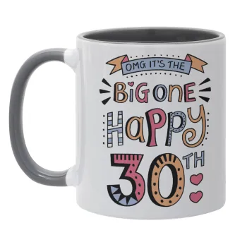 Big one Happy 30th, Mug colored grey, ceramic, 330ml